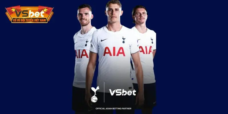 Vsbet tài trợ câu lạc bộ Tottenham Hostpur mở ra chặng đường mới